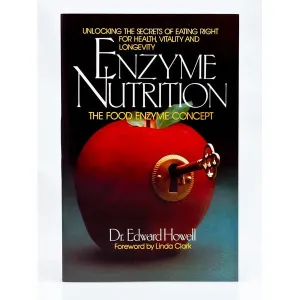 Enzyme Nutrition, the Food Enzyme Concept, Unlocking the Secrets